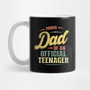 Proud DAD of an Official Teenager Vintage Birthday Mug